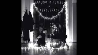 Cameron Mitchell ft Aprilemade - i&#39;ll be home for christmas