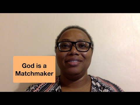 God is a Matchmaker