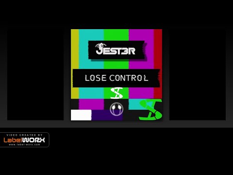 JEST3R - Lose Control (Original Mix)