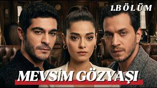 Yeni Dizi 2026 | "Mevsim Gözyaşı" 1.Bölüm