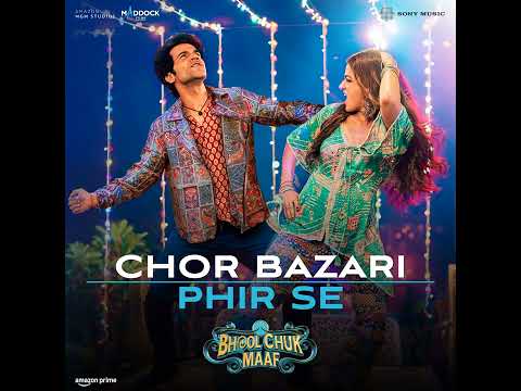 Chor Bazari Phir Se - Bhool Chuk Maaf Full Song (Audio) Rajkummar Rao Wamiqa, Pritam, Tanishk Neeraj