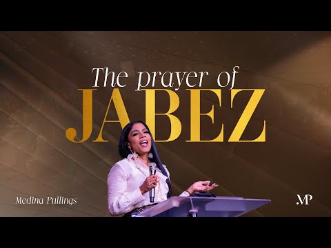 The Prayer of Jabez II | Medina Pullings