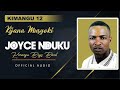 Joyce Nduku Official Audio By Kijana