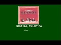 Sige Na Tuloy Pa [Lyrics] - Siakol
