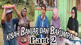 Download lagu kisah Banjar dan Bakumpai part 2 || Bakumpai lucu mp3