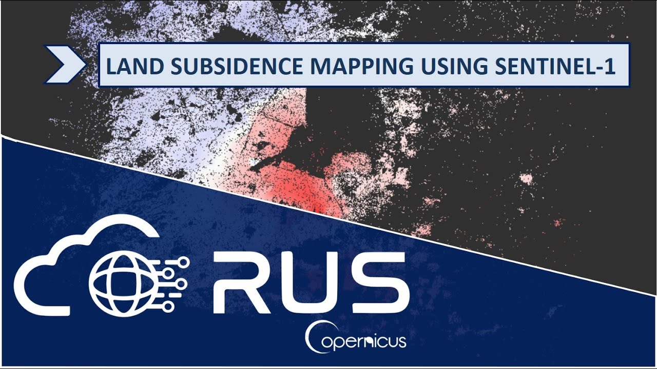 RUS Demo: Land Subsidence Mapping using Sentinel-1