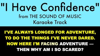 &quot;I Have Confidence&quot; from The Sound of Music - Karaoke Track with Lyrics