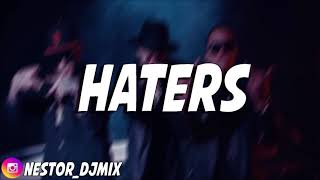 HATERS ( Remix ) - J.ALVAREZ ✘ ALMIGHTY ✘ BAD BUNNY ✘ NESTOR DJ MIX