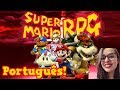 AS AVENTURAS DE MARIO EM RPG Super Mario RPG Legend Of The Seven Stars Português