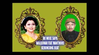 Download lagu IKI WEKE SAPA Waldjinah Feat Manthous Keroncong Beat mp3