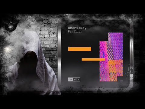Whoriskey – Pavilion (Extended Mix) [UV Noir]