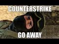 Counter strike Go away