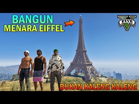 PREMAN TERKUAT BANGUN MENARA EIFFEL - GTA 5 YOUTUBER KOCAK PARODY