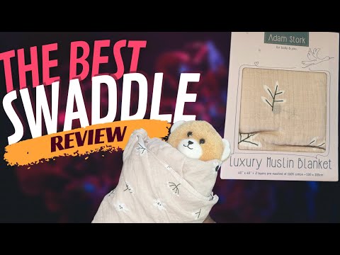 Swaddle Review | Adam Stork Luxury Muslim Blanket | Testing it out on my 2 year old