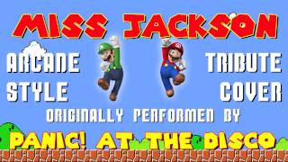 MISS JACKSON BY PANIC! AT THE DISCO (VIDEO GAME STYLE COVER TRIBUTE) - ARCADIA MANIA