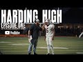 The Beginning Of A Journey EP 1 Harding High