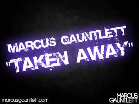 Marcus Gauntlett "Taken away" (Mutated sounds)