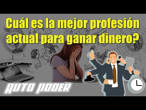 Cuál es la mejor profesión actual para ganar dinero?