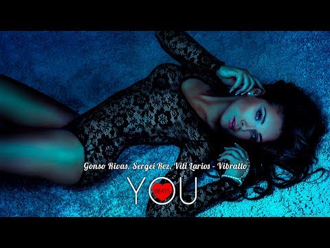 Gonso Rivas, Sergei Rez, Viti Larios - Vibratto