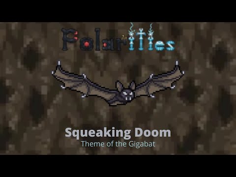 Terraria Polarities Mod "Squeaking Doom", Theme of the Gigabat