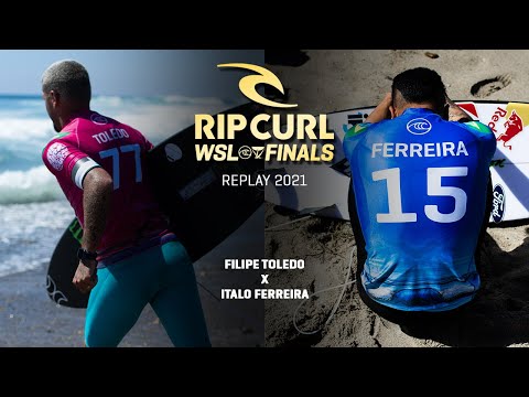 Filipe Toledo x  Italo Ferreira - Rip Curl WSL Finals 2021 | REPLAY