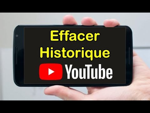 Comment effacer historique YouTube (historique de recherches YouTube/historique des vidéos regardées