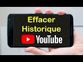 Comment effacer historique YouTube (historique de recherches YouTube/historique des vidéos regardées