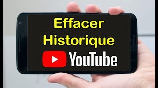 Comment effacer historique YouTube (historique de recherches YouTube/historique des vidéos regardées