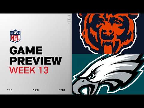 Chicago Bears vs Philadelphia Eagles | Week 13 Game Preview