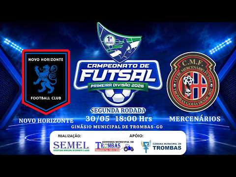 2º ETAPA | Novo Horizonte FC x Mercenários FC | Campeonato de Futsal 1ª Divisão 2026 | AO VIVO