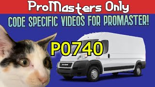 CODE P0740 - Ram Promaster 3.6 V6 Pentastar Chrysler Promasters