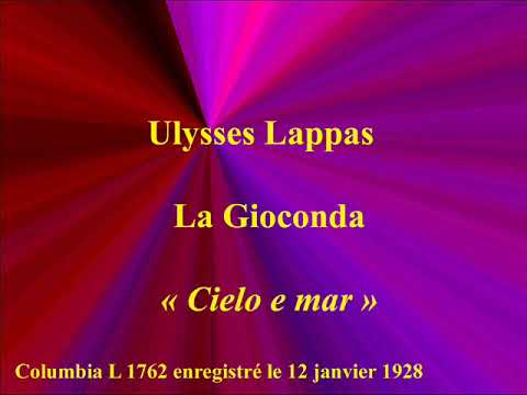 Ulysses Lappas   La Gioconda   Cielo e mar   Columbia L 1762 enregistré le 12 janvier 1928
