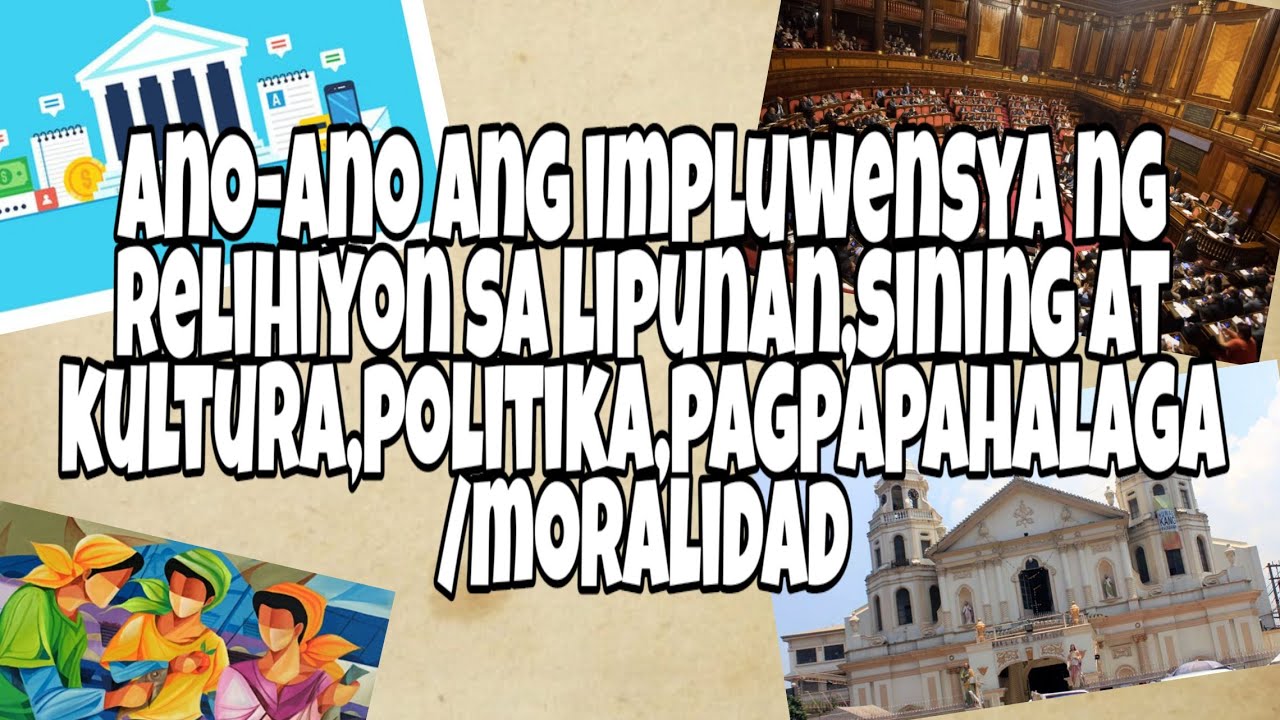 Putar video Ano Ang Impluwensya ng Relihiyon sa lipunan,Sining at Kultura,Politika,Pagpapahalaga/Moralidad sekarang Ano Ang Impluwensya ng Relihiyon sa lipunan,Sining at Kultura,Politika,Pagpapahalaga/Moralidad