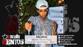 Alkaline - More Than You (Raw) Wah Di Talk Riddim - May 2015