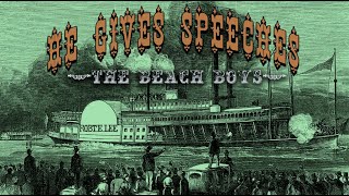 The Beach Boys- He Gives Speeches