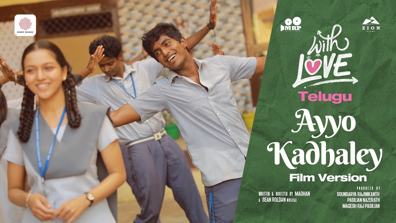 Ayyo Kadhaley -Telugu Video Song (Film Version) | With Love | Abishan Jeevinth |Anaswara|Sean Roldan