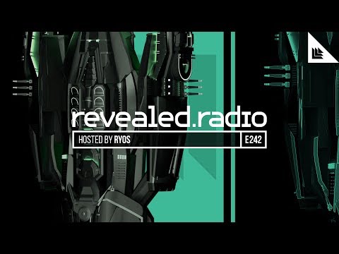 Revealed Radio 242 - Ryos