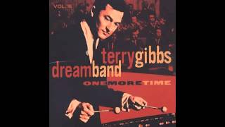 Terry Gibbs Dream Band-One More Time-Lover Come Back to Me (Track 13)