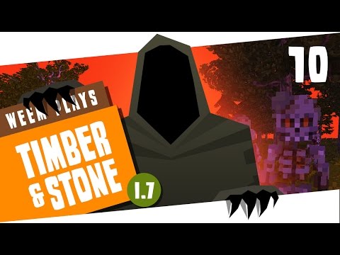 Timber and Stone 1.7 Gameplay - Return of the NECROMANCER - Ep 10