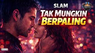 Download lagu SLAM – Tak Mungkin Berpaling (Lirik) 🎵 Lagu Malaysia Paling Bikin Baper mp3