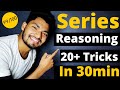 Series Completion Reasoning | Full Chapter In 30min | All Short Tricks
