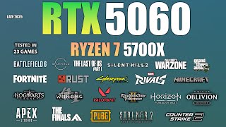RTX 5060 + Ryzen 7 5700X : Test in 23 Games - RTX 5060 Gaming