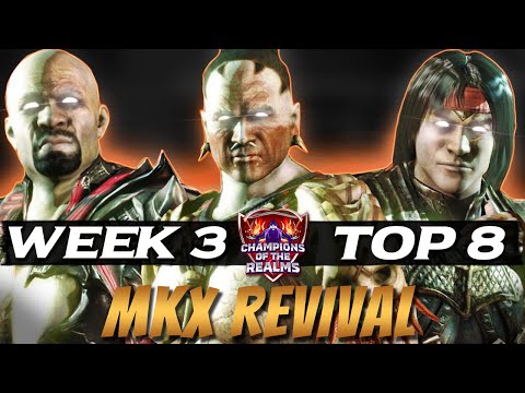 Champions of the Realms MKX REVIVAL: Week 3 TOP 8 - Tournament Matches