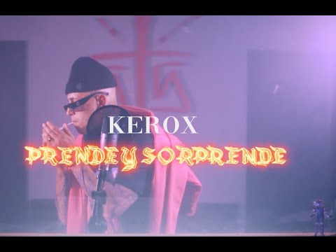 KEROX - PRENDE Y SORPRENDE ( Sunday Sessions by Santa Suerte).