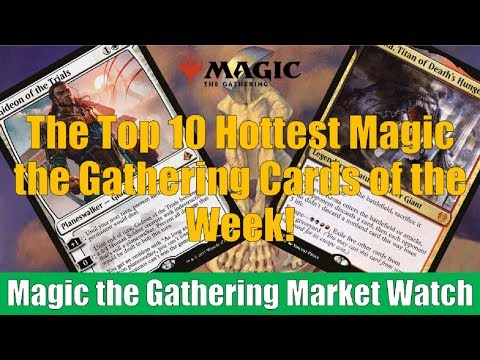 The Top 10 Hottest Magic the Gathering Cards of the Week: Gideon of the Trials and More