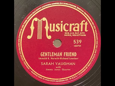 Sarah Vaughan with Jimmy Jones Quartet - Gentleman Friend  78rpm