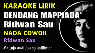 Download lagu Dendang Mappiada Karaoke Ridwan Sau mp3 Download lagu Dendang Mappiada Karaoke Ridwan Sau mp3