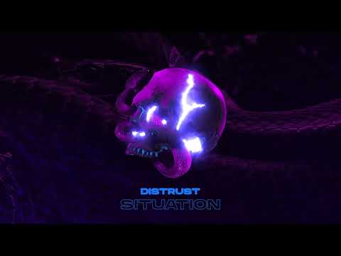 Distrust - Situation