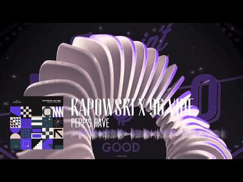 Kapowski X 96 Vibe - Pepe’s Rave| Tech House