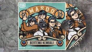 Download lagu Masdo - Bertemu Kembali | PUBG MOBILE mp3 Download lagu Masdo - Bertemu Kembali | PUBG MOBILE mp3